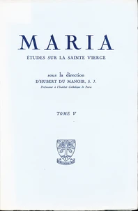 Maria - etudes sur la sainte vierge - tome 5