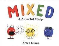 Arree Chung - Mixed - A Colorful Story.