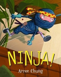 Arree Chung - Ninja!.