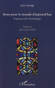 Jésus pour le monde d'aujourd'hui