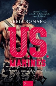 Arria Romano - U.S. Marines  : U.S. Marines - Tome 3 - La Trève de minuit.