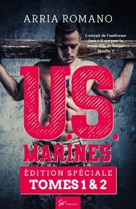 Arria Romano - U.S. Marines - Tomes 1 et 2 - Le temps d'une permission - Plus aucun rempart entre nous.