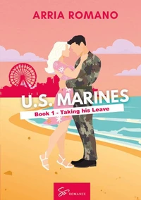 U.S. Marines - Book 1 - Taking his Leave