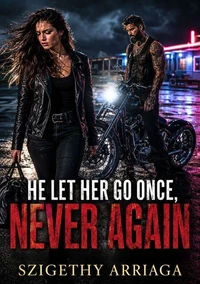 He Let Her Go Once, Never Again