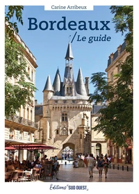 Bordeaux, le guide