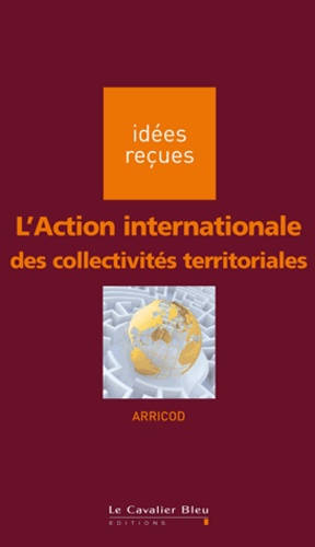  ARRICOD - L'Action internationale des collectivités territoriales.