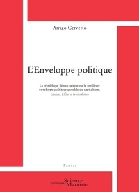 Arrigo Cervetto - L'Enveloppe politique.