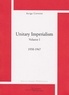 Arrigo Cervetto - Unitary imperialism - Volume 1, 1950-1967.