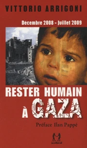 Rester humain à Gaza