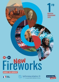 Anglais 1re B1>B2 New Fireworks