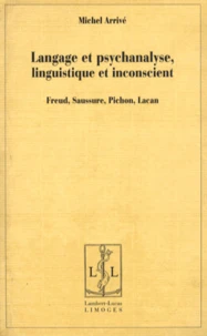 Langage et psychanalyse, linguistique et inconscient