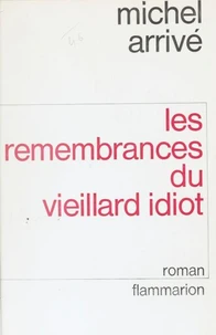 Les Remembrances du vieillard idiot, d'Alfred Hellequin