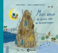 Mon amie de l'autre côté de la montagne