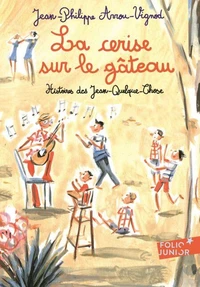 La cerise sur le gâteau