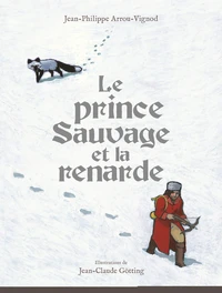 Le prince sauvage et la renarde