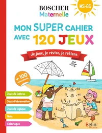 Mon super cahier de 120 jeux MS GS