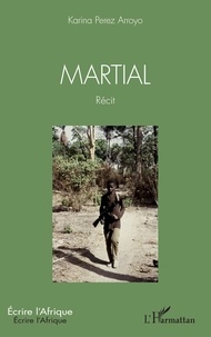 Télécharger le manuel japonais Martial  - Récit 9782140256127 DJVU PDF in French par Arroyo karina Perez