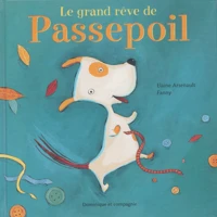 Le grand rêve de Passepoil
