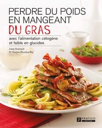 Perdre du poids en mangeant du gras v 01