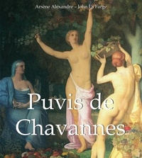 Arsène Alexandre et John La Farge - Puvis de Chavannes.