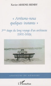 "Arrêtons-nous quelques instants"