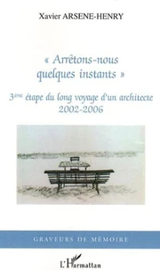 "Arrêtons-nous quelques instants"