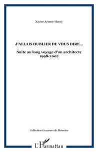 J'allais oublier de vous dire...