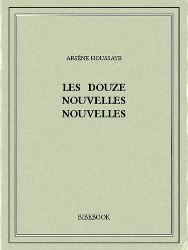 Les douze nouvelles nouvelles