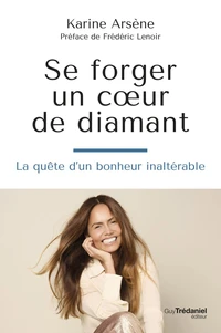 Se forger un coeur de diamant