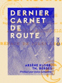 Arsène Klobb et Th. Bergès - Dernier carnet de route - Au Soudan français.