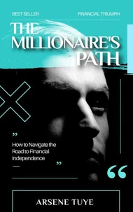 The Millionaire’s Path