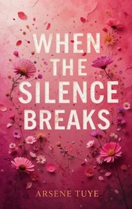 When the Silence Breaks