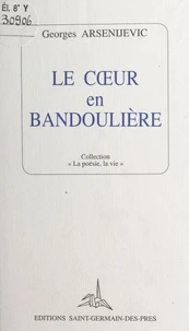 Le cœur en bandoulière