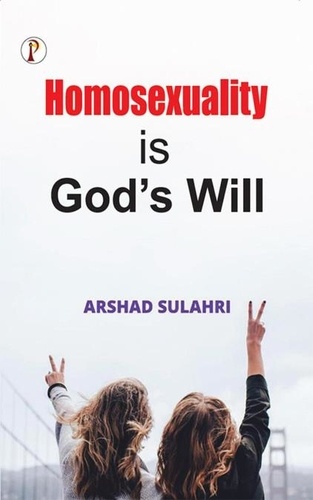  Arshand Sulahri - Homosexuality is God's will.
