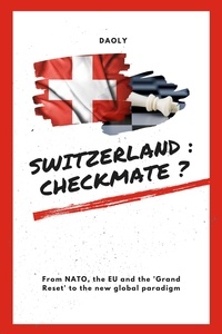  Art Daoly - Switzerland: checkmate ? - Hybrid Society, #1.