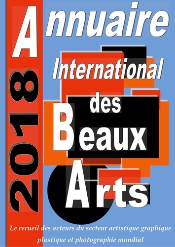 Annuaire international des beaux arts  Edition 2018