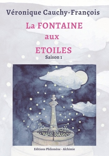 La Fontaine aux Etoiles. Saison 1