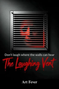 The Laughing Vent