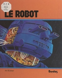Art Kleiner et Jerry Scott - Le robot.