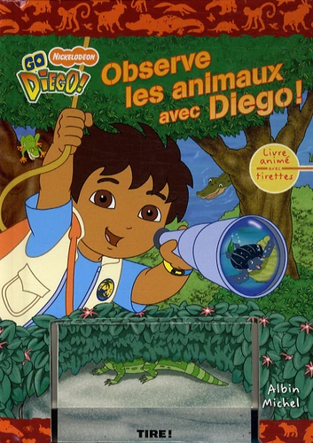 Art Mawhinney et Brooke Linder - Observe les animaux avec Diego !.