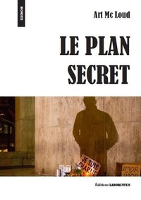 Art Mc Loud - Le Plan Secret.