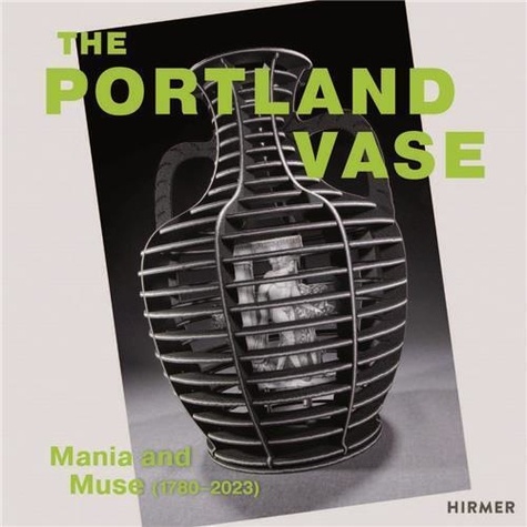 Art museum Crocker - Portland Vase: Mania & Muse (1780-2023) /anglais.
