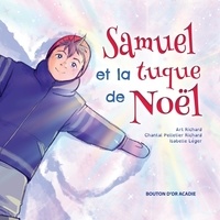 Art Richard - Samuel et la tuque de Noël.