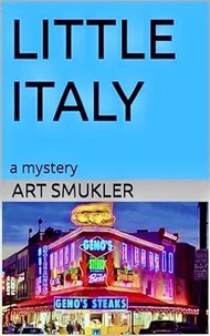  ART SMUKLER - LITTLE ITALY, a mystery.