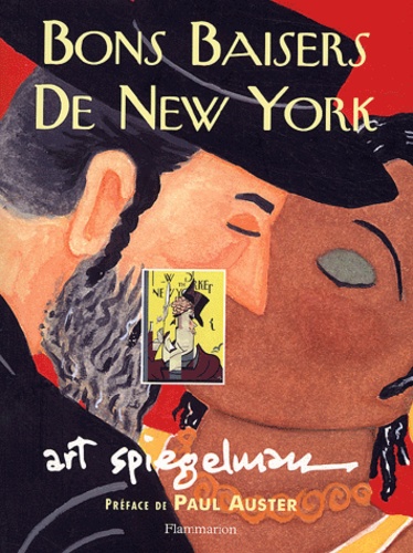 Art Spiegelman - Bons baisers de New York.
