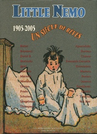 Art Spiegelman et Jean-Philippe Bramanti - Little Nemo 1905-2005 - Un siècle de rêves.
