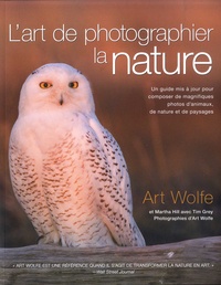 Art Wolfe - L'art de phographier la nature.