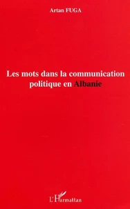 Les mots dans la communication politique en Albanie