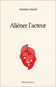 Aliéner l'acteur