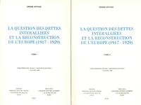 La question des dettes interalliées et la reconstruction de l'Europe (1917-1929)
